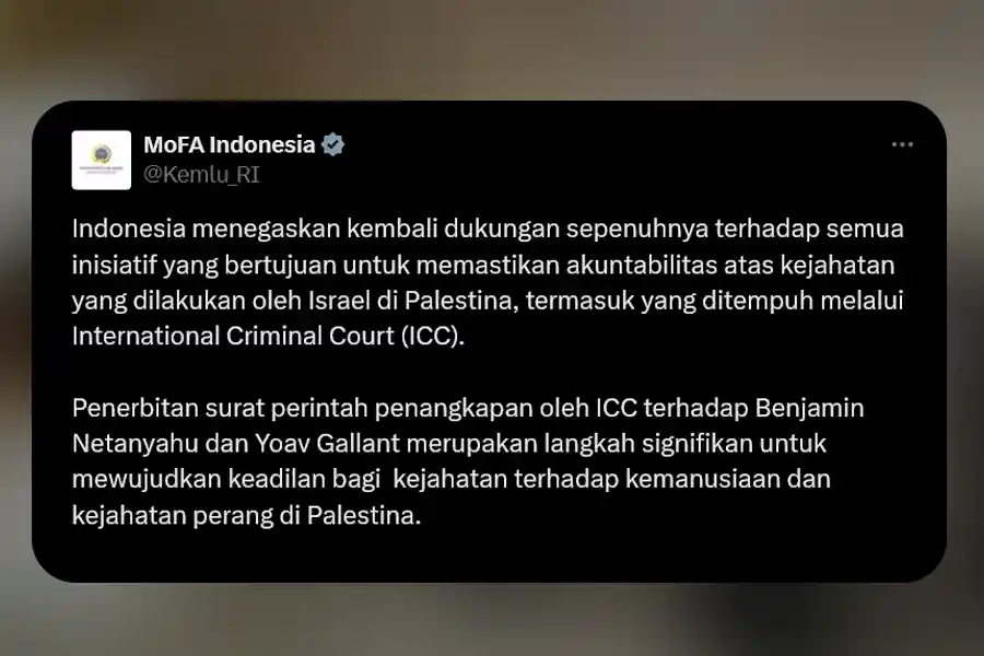 Indonesia Dukung Surat Perintah Penangkapan PM Israel oleh ICC Pernyataan di akun resmi Kemlu RI di X pada Sabtu (23/11/2024)