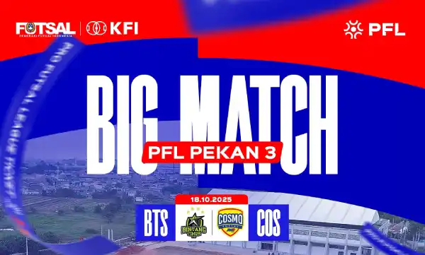 Jadwal Liga Futsal PFL 2025/2026 Pekan ke-3: Bintang Timur Surabaya vs Cosmo JNE Jadi Laga Big Match
